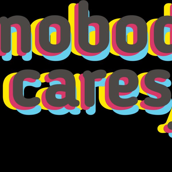 Nobody Cares Thumbnail