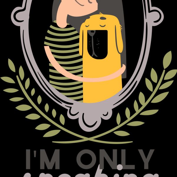 I'm Only Speaking To My Dog Today Thumbnail